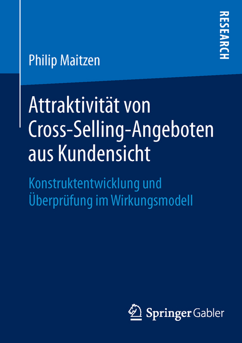 Attraktivit&auml;t von Cross-Selling-Angeboten aus Kundensicht - Philip Maitzen