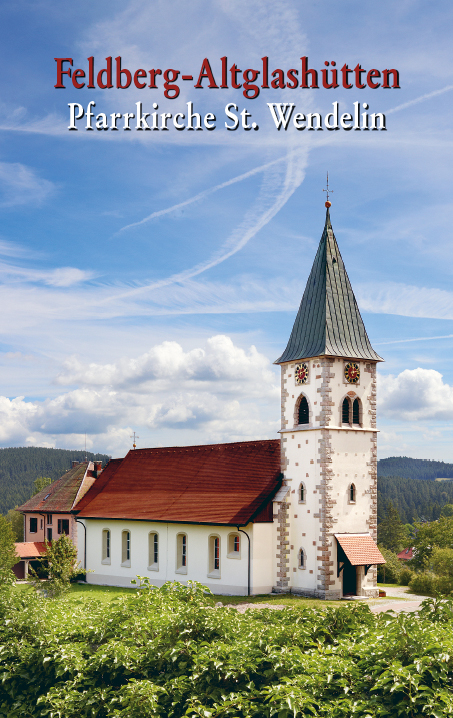 Feldberg-Altglash&uuml;tten Pfarrkirche St. Wendelin - Johannes Buchm&uuml;ller