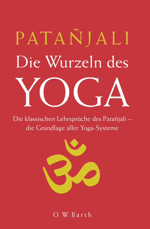 Die Wurzeln des Yoga -  Patanjali