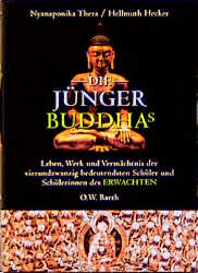 Die J&uuml;nger Buddhas - Nyanaponika Thera, Hellmuth Hecker