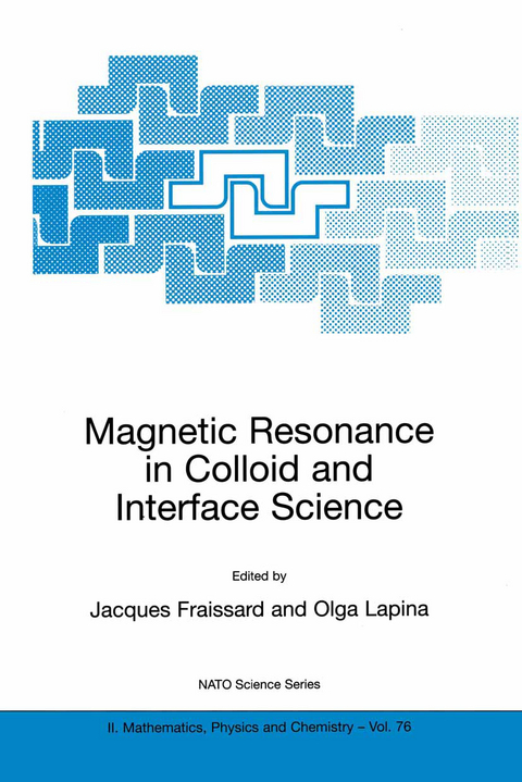 Magnetic Resonance in Colloid and Interface Science - 