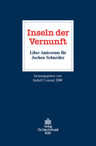 Inseln der Vernunft – Liber Amicorum für Jochen Schneider