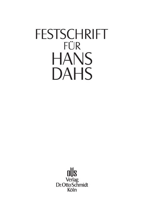 Festschrift f&uuml;r Hans Dahs - Werner Beulke, Reinhard B&ouml;ttcher, Karl H Gross, Rainer Hamm, Alexander Ignor, G&uuml;nther Jakobs, Urs Kindh&auml;user, Thomas C Kierim, Daniel M Krause, Heiko Lesch, Volkmar Mehle, Eckhart M&uuml;ller, Bernd M&uuml;ssig, Hans J Odenthal, Hans U Paeffgen, Ingeburg Puppe, Peter Riess, Gerhard Sch&auml;fer, Reinhold Schlothauer, Hartmut Schneider, Lothar Senge, Klaus Volk, Rochus Wallau, Anne Wehnert, Matthias Weihrauch, Gunter Widmaier, Rainer Zaczyk
