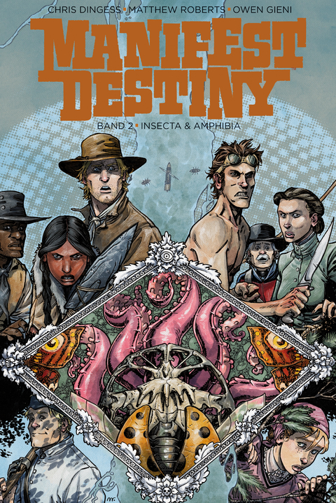Manifest Destiny 2: Insecta und Amphibia - Chris Dingess