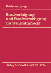 Strafverfolgung und Strafverteidigung im Steuerstrafrecht