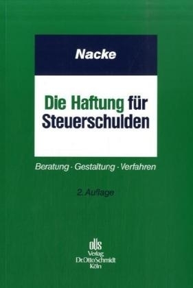 Die Haftung f&uuml;r Steuerschulden - Alois Th Nacke