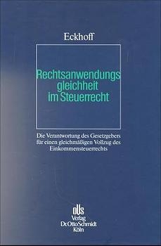 Rechtsanwendungsgleichheit im Steuerrecht
