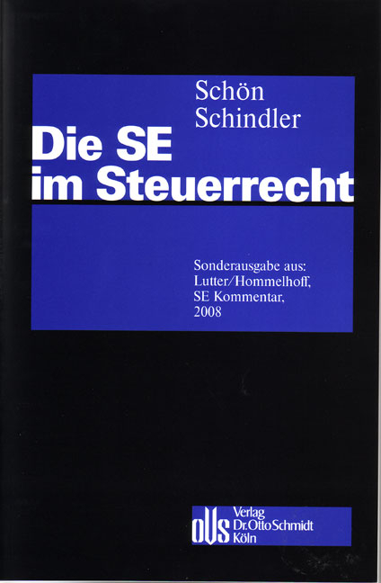 Die SE im Steuerrecht - Wolfgang Sch&ouml;n, Clemens Ph Spindler