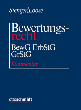 Bewertungsrecht - Lorenz Gürsching; Alfons Stenger; Matthias Loose …