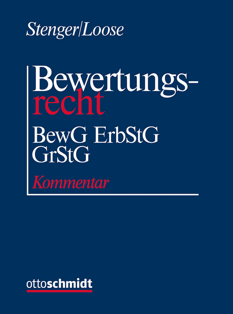 Bewertungsrecht - Stefanie Blum, Gerhard Bruschke, Marc Desens, Franz D&ouml;tsch, Klaus-Dieter Dr&uuml;en, Manzur Esskandari, Hellmut G&ouml;tz, Winfried Hartmann, Hans-Werner H&ouml;gl, Friedemann Kirschstein, Michael Knittel, Ingo Krause, Matthias Loose, Wilfried Mannek, Franz J&uuml;rgen Marx, Hannah Sklareck
