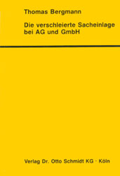 Die verschleierte Sacheinlage bei AG und GmbH - Thomas Bergmann