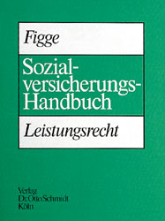 Sozialversicherungs-Handbuch Leistungsrecht - Gustav Figge