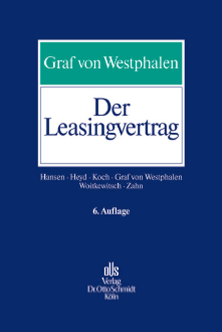 Der Leasingvertrag - Stephan P Hansen, Reinhard Heyd, Robert Koch, Friedrich von Westphalen, Christopher Woitkewitsch, Herbert Zahn