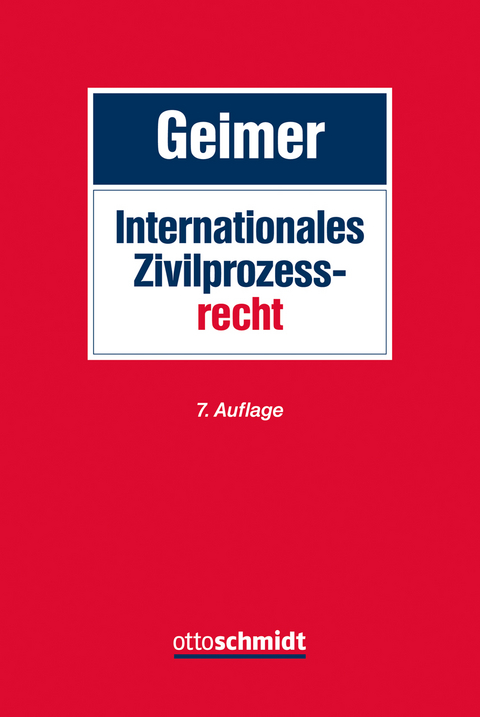 Internationales Zivilprozessrecht - Reinhold Geimer