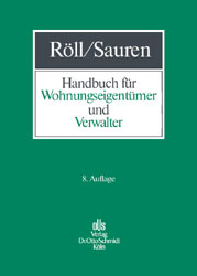 Handbuch f&uuml;r Wohnungseigent&uuml;mer und Verwalter - Ludwig R&ouml;ll, Marcel M Sauren