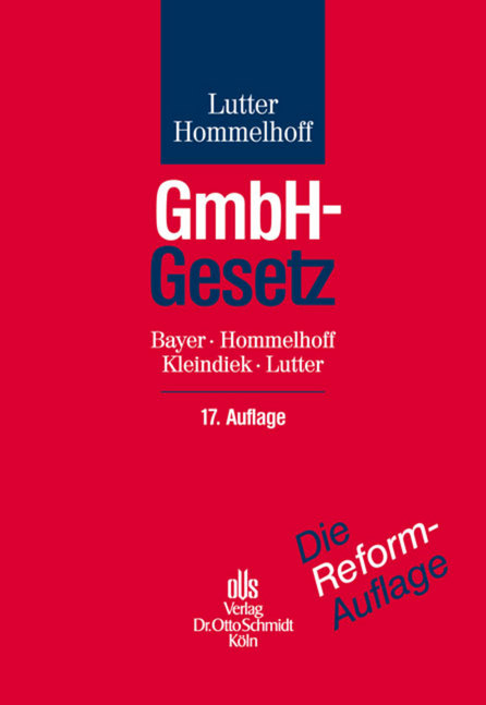 GmbH-Gesetz - Walter Bayer, Peter Hommelhoff, Detlef Kleindiek, Marcus Lutter