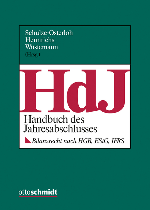 Handbuch des Jahresabschlusses (HdJ) - Matthias Amen, J&ouml;rg Baetge, Klaus Becker, Jannis Bischof, Norbert Breker, Michael Dobler, Ralf Michael Ebeling, Andr&eacute; Fiebiger, Hans Friedrich Gelhausen, Susanne Gr&ouml;ner, Dirk Hachmeister, Heinz-Josef Heger, Ralf Heinstein, Michael Henneberger, Norbert Herzig, J&ouml;rg-Markus Hitz, Holger Kahle, Holger Karrenbrock, Christian Kersting, Thomas K&ouml;ster, Matthias Kropp, Christoph Kuhner, Peter Kupsch, Hansrudi Lenz, G&uuml;nter Lutz, Karl-Heinz Maul, Anja Morawietz, Klaus-Peter Naumann, Rudolf J. Niehus, Cornelia von Oertzen, Moritz P&ouml;schke, Michael Poullie, Jens Radde, Marcel Rost, Angelika Schlag, Joachim Schmitt, Alexandra Scholz, Ute Siebler, Berd Singhof, Christian St&uuml;rke, Susanne Tiedchen, Christoph Watrin, M. Felix Weiser, Thomas Weppler, Michael Wohlgemuth, Sonja W&uuml;stemann, Fedor Zeyer, Henning Z&uuml;lch, Michael Deubert, Andreas Glaser, Karsten Lorenz, Henning Dieter Meyer, Gero Wiechens