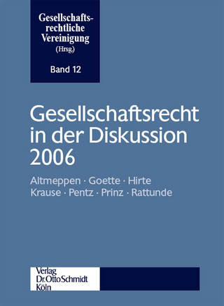 Gesellschaftsrecht in der Diskussion 2006