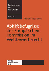 Abhilfebefugnisse der Europ&auml;ischen Kommission im Wettbewerbsrecht - Ken M&uuml;ller-Tautphaeus