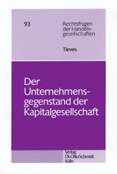 Der Unternehmensgegenstand der Kapitalgesellschaft - Johannes Tieves