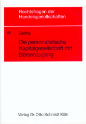 Die personalistische Kapitalgesellschaft mit B&ouml;rsenzugang - Rolf Sethe
