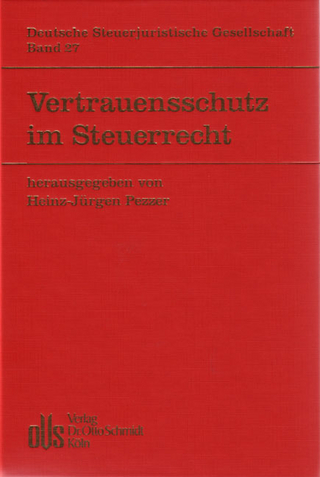 Vertrauensschutz im Steuerrecht