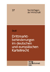 Drittmarktbehinderungen im deutschen und europäischen Kartellrecht