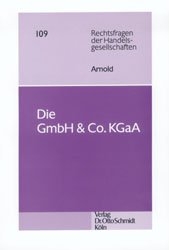 Die GmbH & Co. KGaA - Arnd Arnold