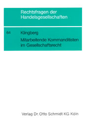 Mitarbeitende Kommanditisten im Gesellschaftsrecht - Dietgard Klingberg