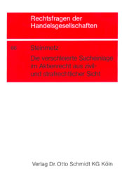 Die verschleierte Sacheinlage im Aktienrecht aus zivil- und strafrechtlicher Sicht
