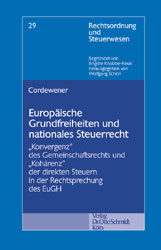 Europ&auml;ische Grundfreiheiten und nationales Steuerrecht - Axel Cordewener