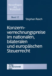 Konzernverrechnungspreise im nationalen, bilateralen und europäischen Steuerrecht