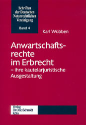 Anwartschaftsrechte im Erbrecht - Karl W&uuml;bben