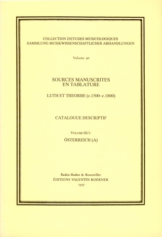 Sources manuscrites en tablature. Tabulaturen in Handschriften. Laute und Théorbe / Sources manuscrites en tablature. Luth et théorbe (c.1500-c.1800). Catalogue descriptif. Tabulaturen in Handschriften. Laute und Théorbe. Beschreibendes Verzeichnis.