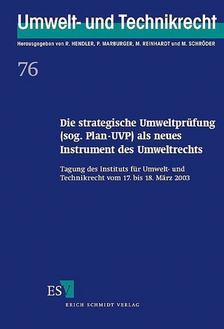 Die strategische Umweltprüfung (sog. Plan-UVP) als neues Instrument des Umweltrechts