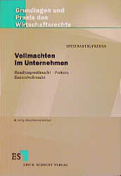 Vollmachten im Unternehmen - Reimar Spitzbarth, Nicola Preuss