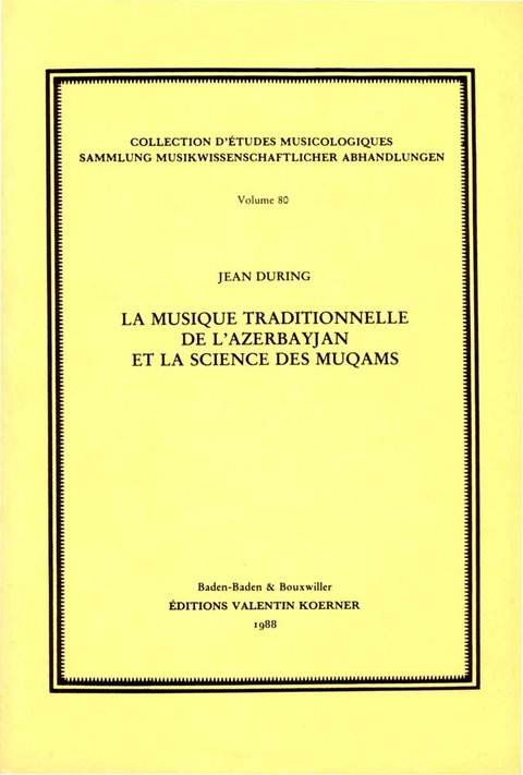 Musique traditionelle de l'Azerbayjan et la science des muq&acirc;ms. - Jean During
