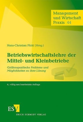 Betriebswirtschaftslehre der Mittel- und Kleinbetriebe - 