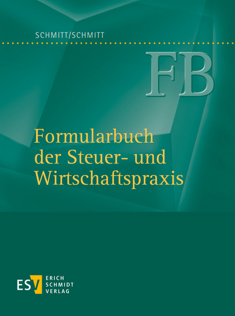 Formularbuch der Steuer- und Wirtschaftspraxis - Abonnement - Wilfried Apitz