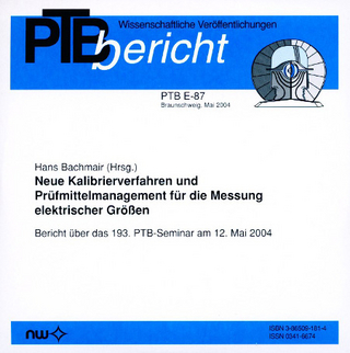 Neue Kalibrierverfahren und Prüfmittelmanagement für die Messung elektrischer Grössen