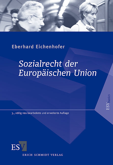 Sozialrecht der Europ&auml;ischen Union - Eberhard Eichenhofer