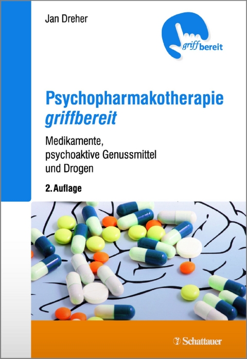 Psychopharmakotherapie griffbereit - Jan Dreher