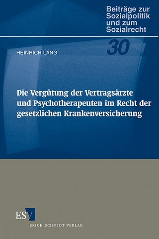 Die Vergütung der Vertragsärzte und Psychotherapeuten im Recht der gesetzlichen Krankenversicherung