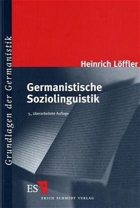 Germanistische Soziolinguistik - Heinrich L&ouml;ffler