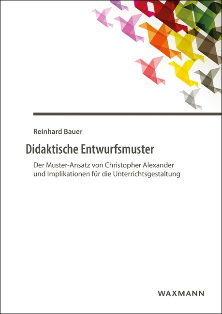 Didaktische Entwurfsmuster - Reinhard Bauer