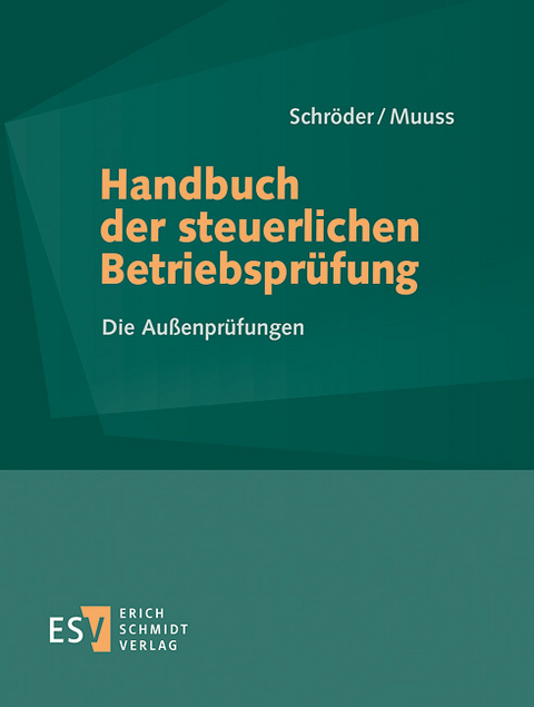 Handbuch der steuerlichen Betriebspr&uuml;fung - Abonnement Pflichtfortsetzung f&uuml;r mindestens 12 Monate - 