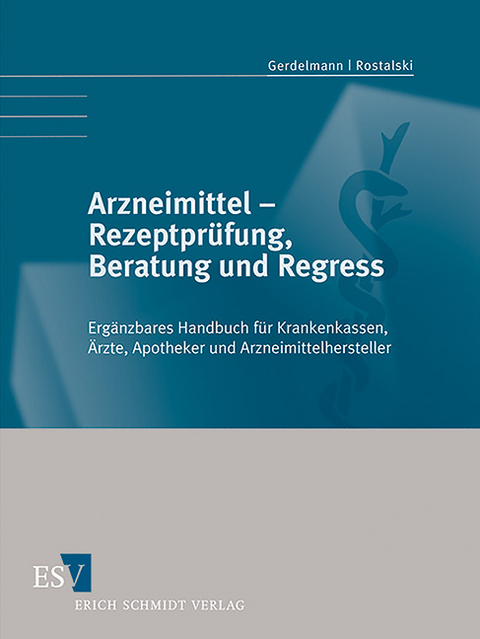 Arzneimittel - Rezeptpr&uuml;fung, Beratung und Regress - Abonnement - Birger Rostalski