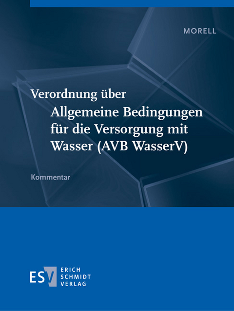 Verordnung &uuml;ber Allgemeine Bedingungen f&uuml;r die Versorgung mit Wasser (AVB WasserV) - Abonnement - Klaus-Dieter Morell