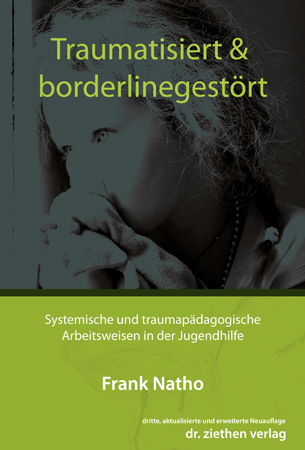 Traumatisiert & borderlinegest&ouml;rt - Frank Natho
