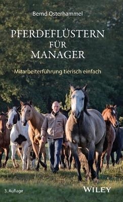 Pferdeflüstern für Manager - Bernd Osterhammel